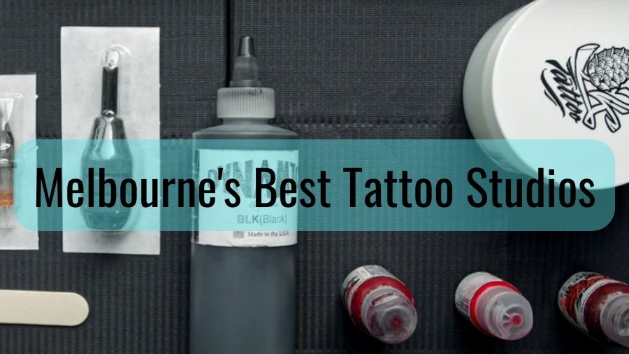 Melbourne's Best Tattoo Studios