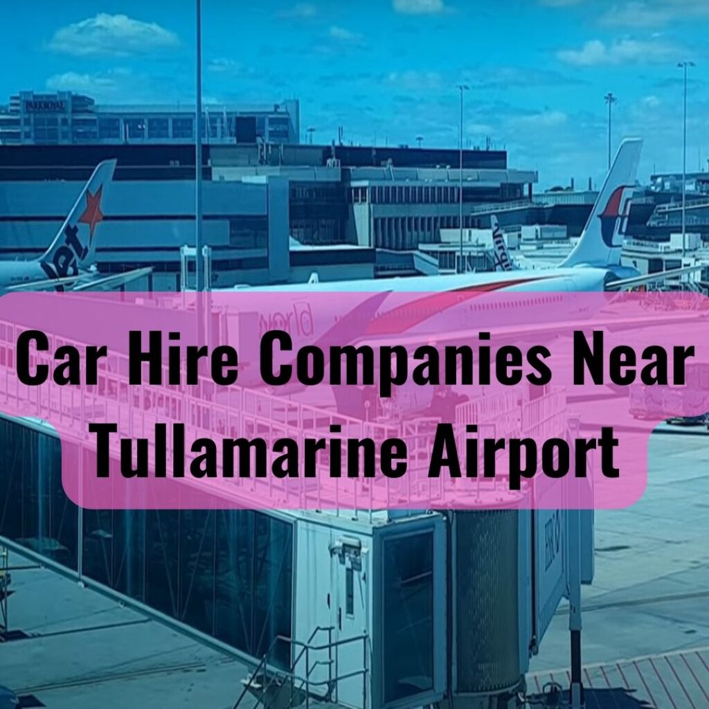 Car Hire Companies Near Tullamarine Airport