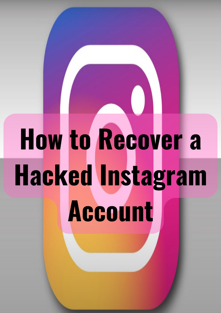 How to Recover a Hacked Instagram Account