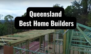 Queensland Best Home Builders