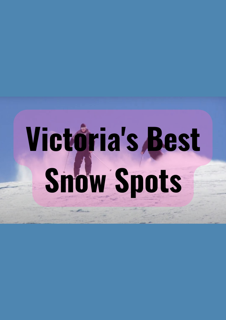 Victoria's Best Snow Spots