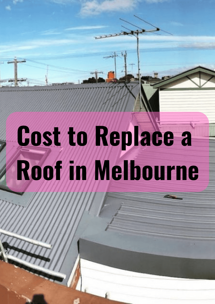 Cost to Replace a Roof in Melbourne - Melbourneaus