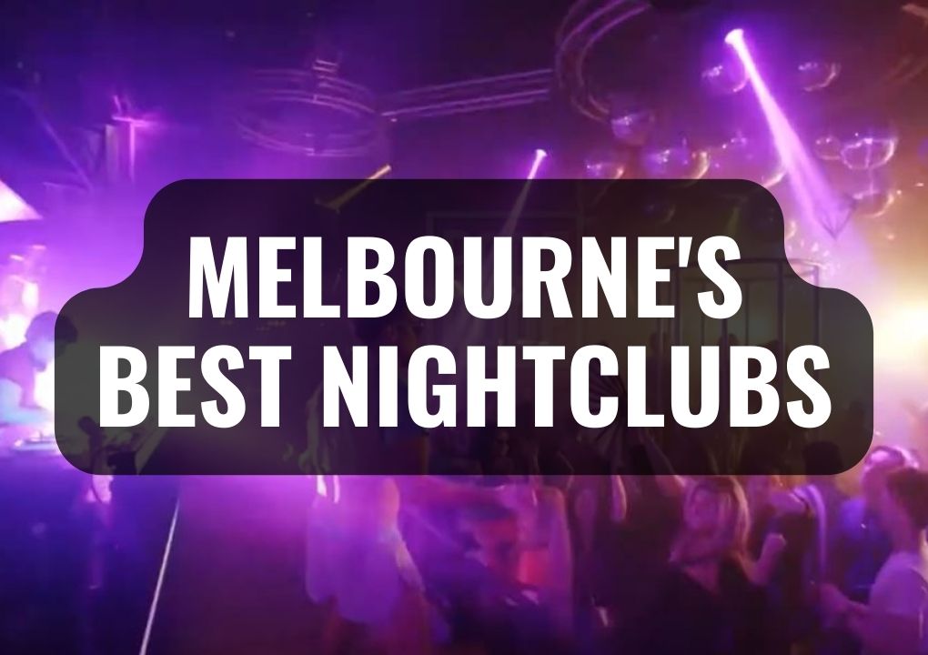 Melbourne's Best Nightclubs